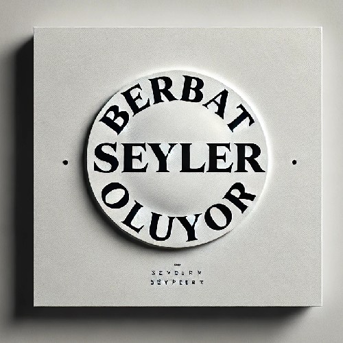 berbat seyler oluyor